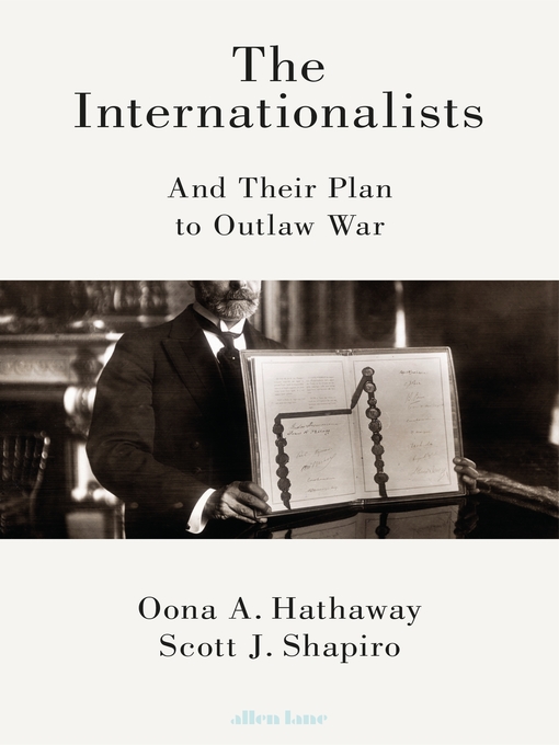 Title details for The Internationalists by Oona Hathaway - Available